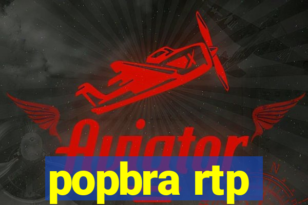 popbra rtp