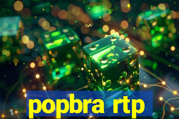 popbra rtp