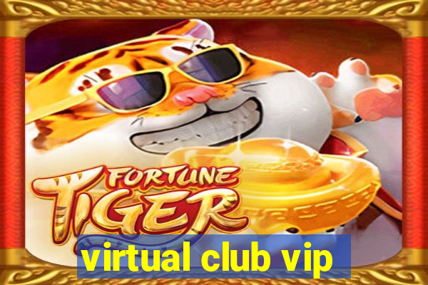 virtual club vip