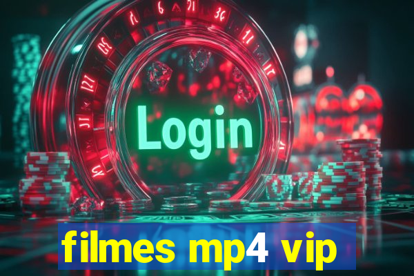 filmes mp4 vip