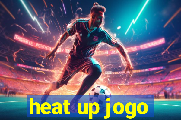 heat up jogo