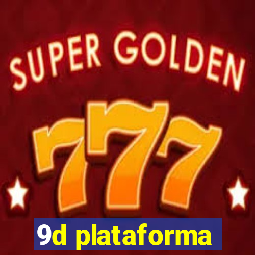 9d plataforma