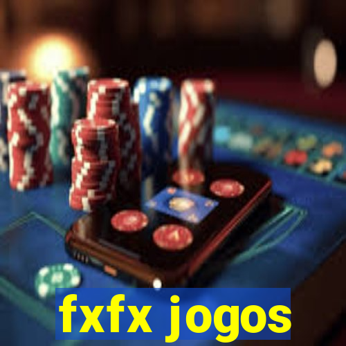 fxfx jogos