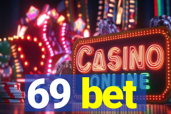 69 bet