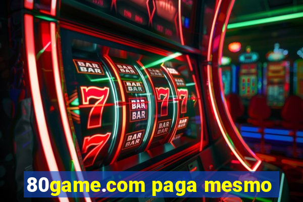 80game.com paga mesmo