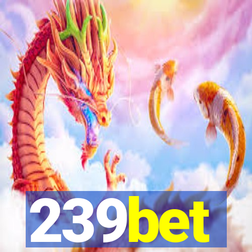 239bet