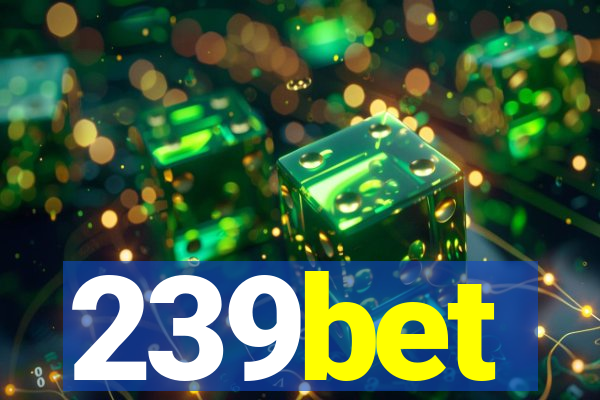 239bet