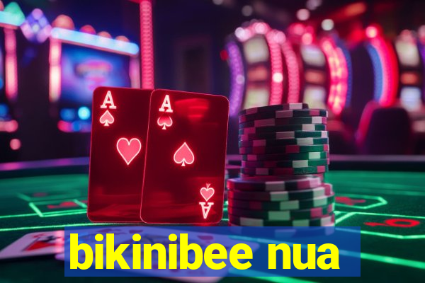 bikinibee nua