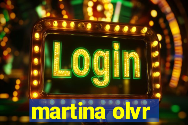 martina olvr