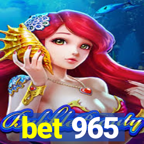 bet 965