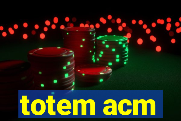 totem acm
