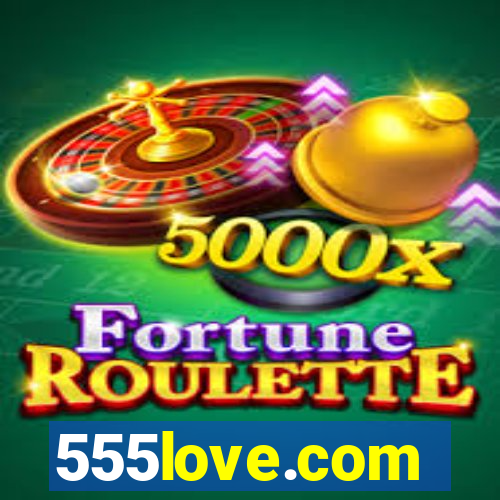 555love.com