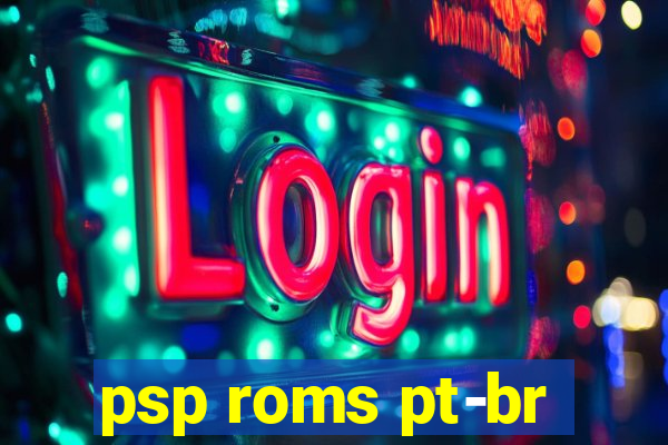 psp roms pt-br