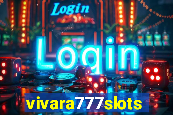 vivara777slots