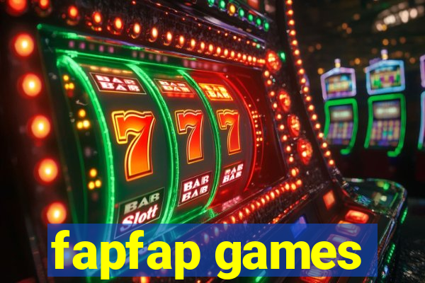 fapfap games