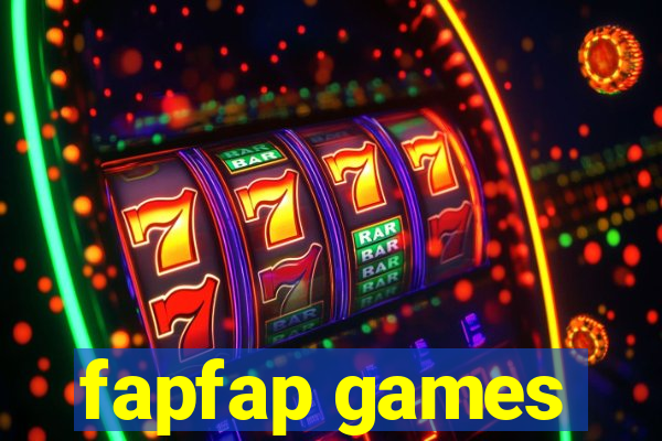 fapfap games