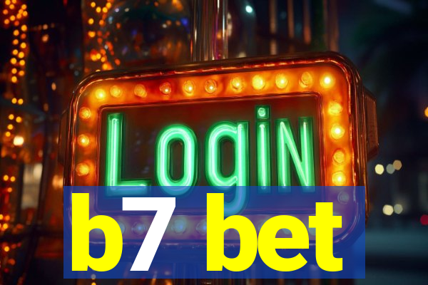 b7 bet