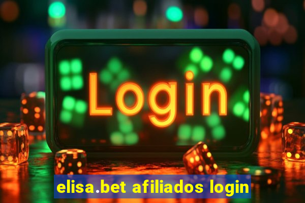 elisa.bet afiliados login