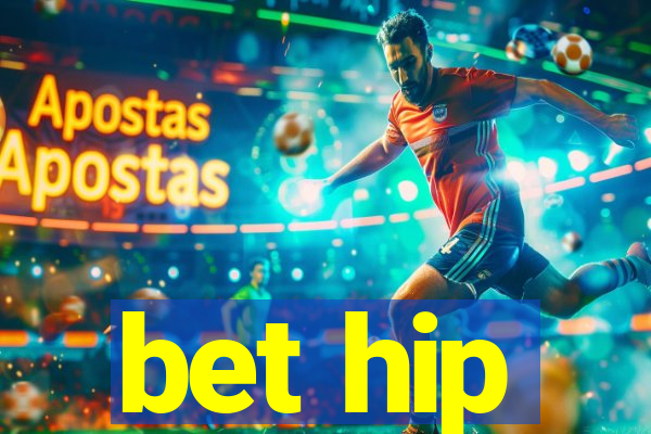 bet hip