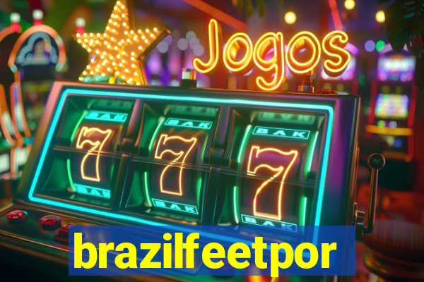 brazilfeetpor
