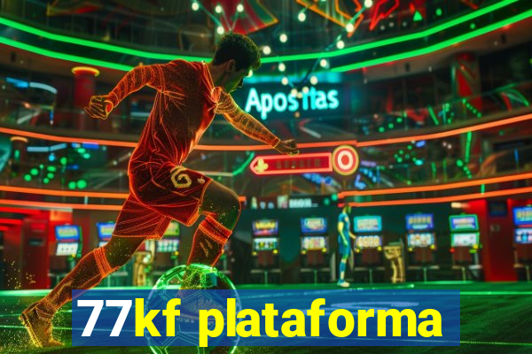 77kf plataforma