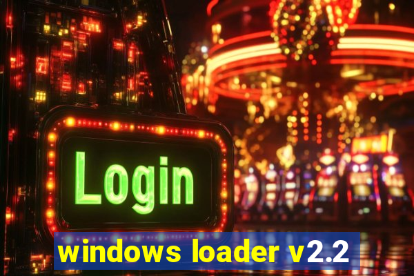 windows loader v2.2