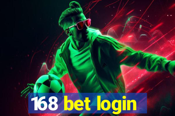 168 bet login