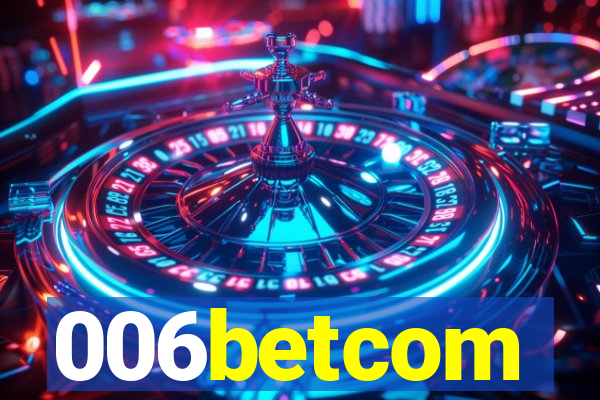 006betcom