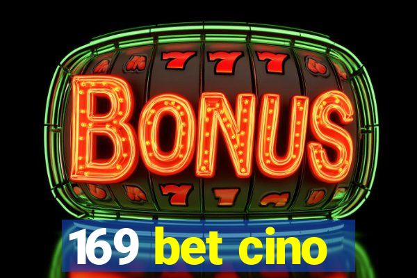 169 bet cino