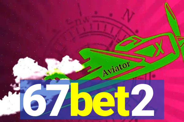 67bet2