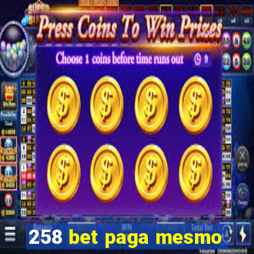 258 bet paga mesmo
