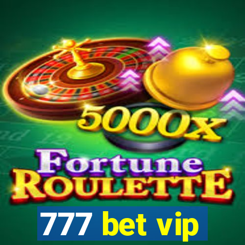 777 bet vip