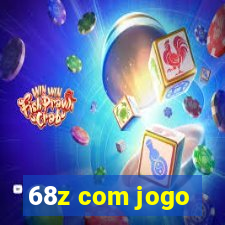 68z com jogo