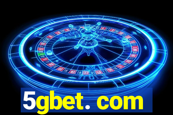 5gbet. com