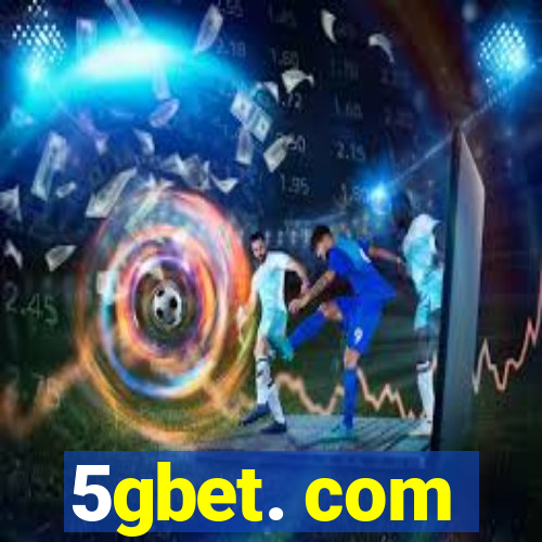 5gbet. com