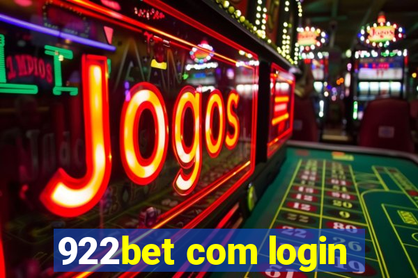 922bet com login