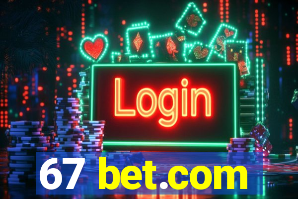 67 bet.com