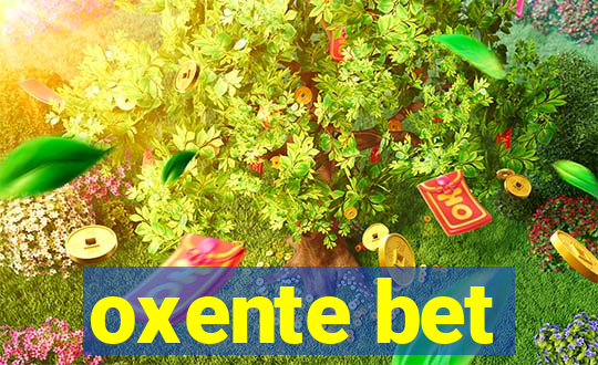 oxente bet