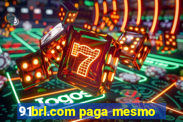 91brl.com paga mesmo