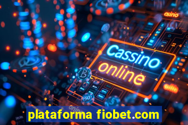 plataforma fiobet.com