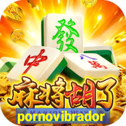 pornovibrador