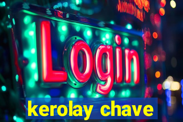 kerolay chave