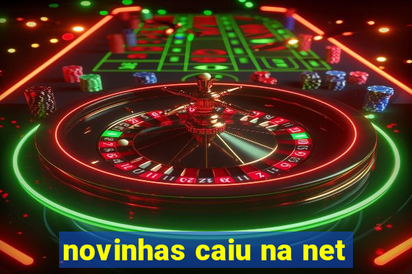novinhas caiu na net