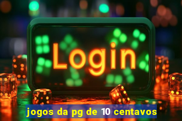jogos da pg de 10 centavos