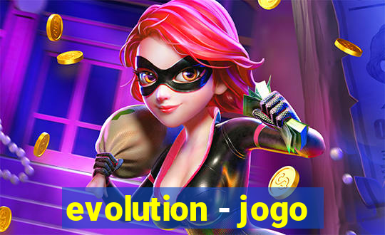 evolution - jogo