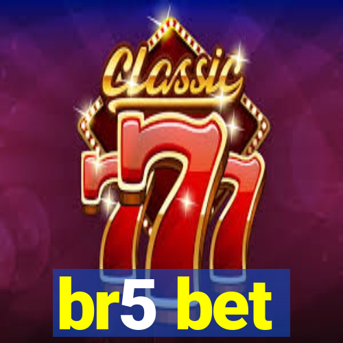br5 bet