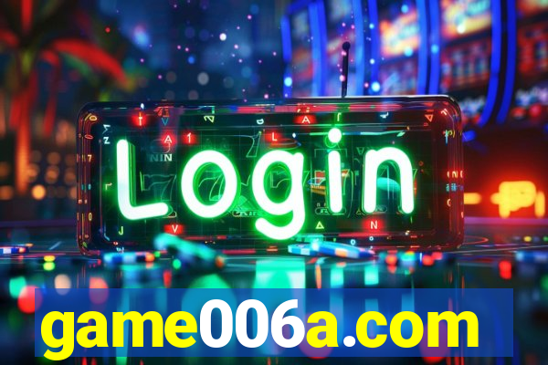 game006a.com