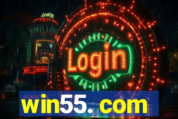 win55. com