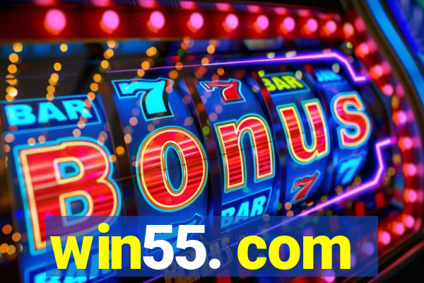 win55. com