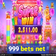 999 bets net